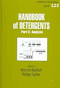 Handbook Of Detergents, Part C: Analysis (Hardcover)