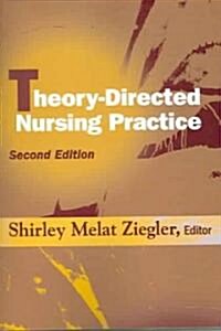 Theory-Directed Nursing Practice, Second Edition (Paperback, 2)