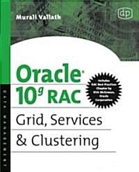 Oracle 10g RAC Grid, Services and Clustering (Paperback)