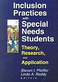 Inclusion Practices With Special Needs Students (Paperback)