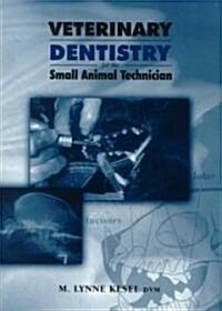 Veterinary Dentistry for the Small Animal Technician (Paperback)