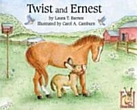 Twist and Ernest (Hardcover)