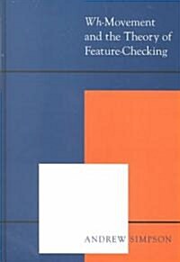 Wh-Movement and the Theory of Feature Checking (Hardcover)