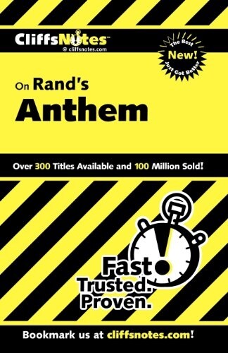 Cliffsnotes on Rands Anthem (Paperback)