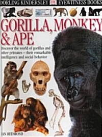 Dk Eyewitness Gorilla, Monkey & Ape (Hardcover)