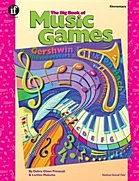 The Big Book of Music Games, Grades K - 5 (Paperback)