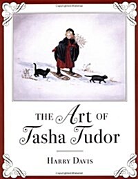 The Art of Tasha Tudor (Hardcover)