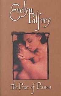 The Price of Passion (Paperback, Original)