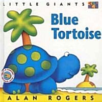 Blue Tortoise: Little Giants (Hardcover)