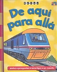 De Aqui Para Alla/on The Move (Hardcover)