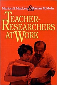 Teacher-Researchers at Work (Paperback)