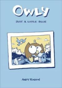 Owly Volume 2: Just a Little Blue (Paperback)