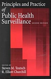 Principles and Practice of Public Health Surveillance (Hardcover, 2nd, Subsequent)