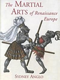 The Martial Arts of Renaissance Europe (Hardcover)