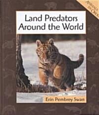 Land Predators Around the World (Library)