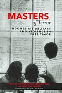 Masters of Terror: Indonesias Military and Violence in East Timor (Hardcover)