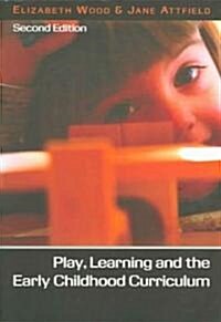 Play, Learning And The Early Childhood Curriculum (Paperback, 2nd)