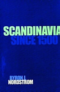 Scandinavia Since 1500 (Hardcover)