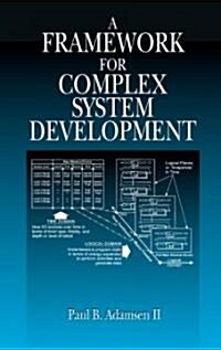 A Framework for Complex System Development (Hardcover)
