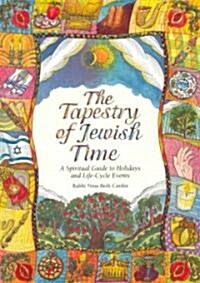 The Tapestry of Jewish Time (Hardcover)