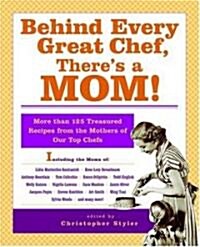 Behind Every Great Chef, Theres A Mom! (Paperback, Reprint)