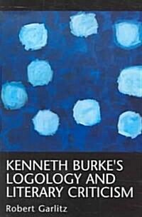 Kenneth Burkes Logology (Paperback)