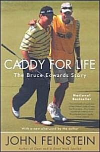 Caddy for Life: The Bruce Edwards Story (Paperback)