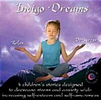 [중고] Indigo Dreams: Relaxation and Stress Management Bedtime Stories for Children, Improve Sleep, Manage Stress and Anxiety. (Audio CD)