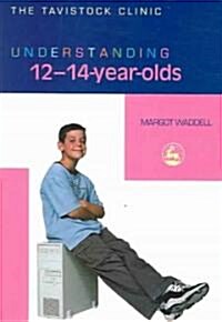 Understanding 12-14-Year-Olds (Paperback)