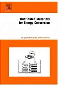 Fluorinated Materials for Energy Conversion (Hardcover)