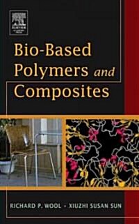 Bio-Based Polymers and Composites (Hardcover)