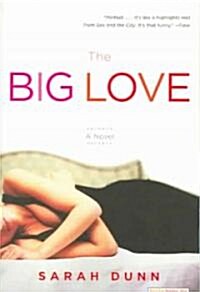 The Big Love : A Novel (Paperback)