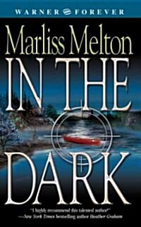 In the Dark (Mass Market Paperback)