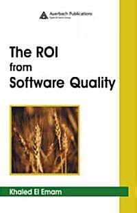 The ROI from Software Quality (Hardcover)