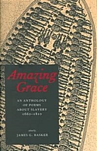 Amazing Grace: An Anthology of Poems about Slavery, 1660-1810 (Paperback)