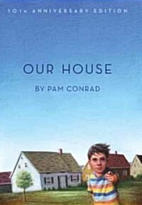 Our House (Hardcover, 10th, Anniversary)