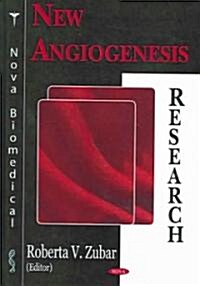 New Angiogenesis Research (Hardcover)