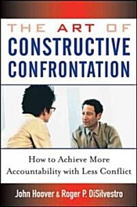 The Art of Constructive Confrontation (Hardcover)