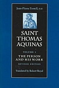 Saint Thomas Aquinas V1: The Person and His Work (Paperback, 2, Revised)