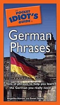 The Pockets Idiot Guide To German Phrases (Paperback, Bilingual)