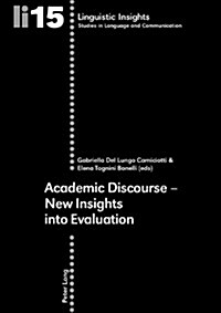 Academic Discourse - New Insights Into Evaluation (Paperback)