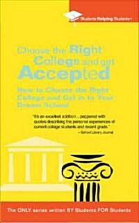 Choose The Right College And Get Accepted (Paperback)