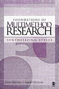 Foundations of Multimethod Research: Synthesizing Styles (Paperback)