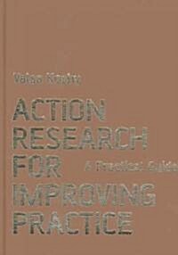 Action Research For Improving Practice (Hardcover)