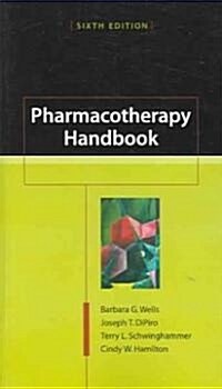 Pharmacotherapy Handbook (Paperback, 6th)