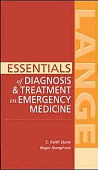 Essentials of Diagnosis & Treatment in Emergency Medicine (Paperback)