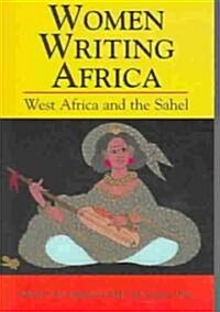 Women Writing Africa: West Africa and the Sahel (Paperback)