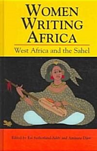 Women Writing Africa: West Africa and the Sahel (Hardcover)