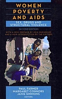 Women, Poverty, and AIDS: Sex, Drugs, and Structural Violence (Paperback, 2)