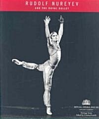 Rudolf Nureyev and the Royal Ballet (Paperback)